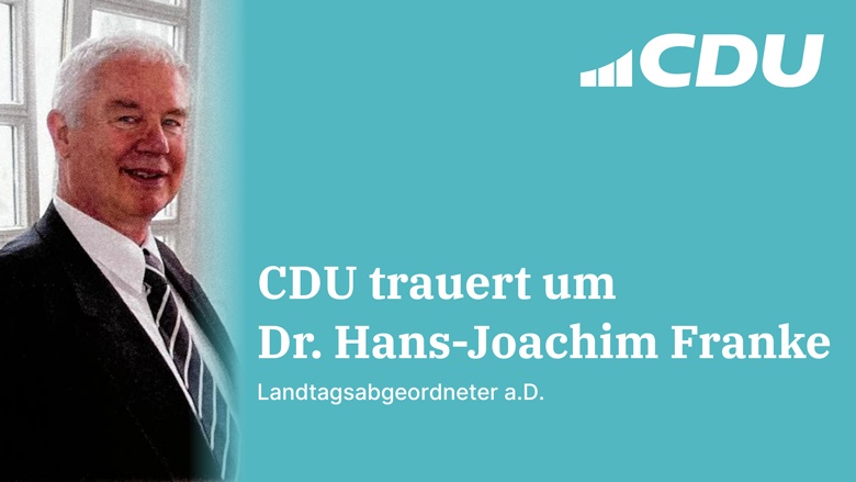 CDU trauert um Dr. Hans-Joachim Franke