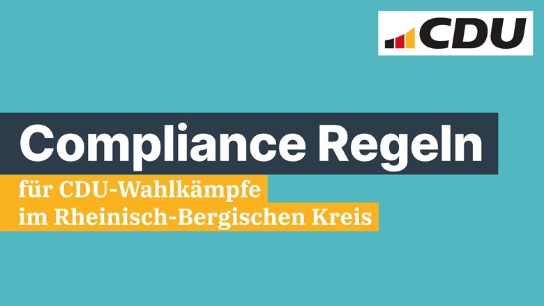 Compliance-Regeln für CDU-Wahlkämpfe im Rheinisch-Bergischen Kreis
